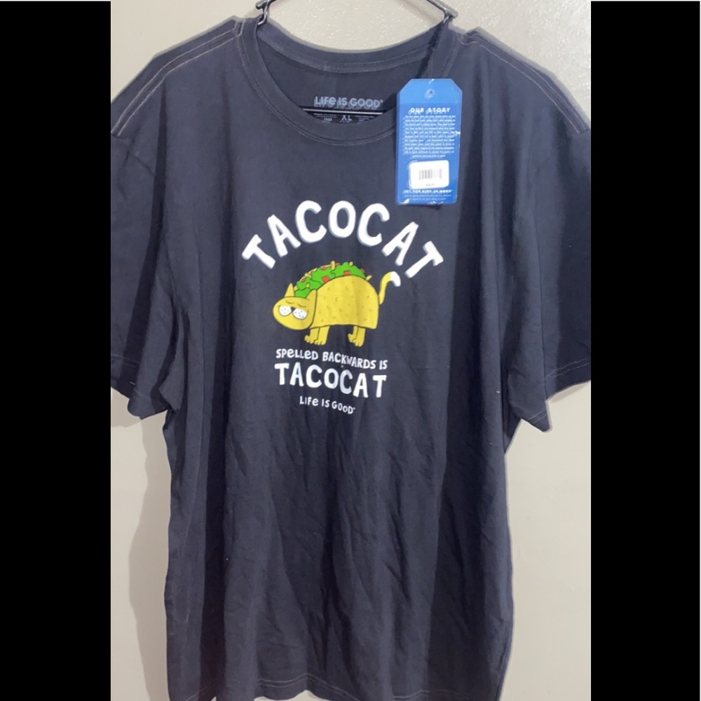 Life is Good taco cat shirt